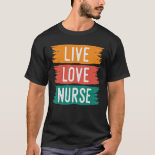 Love Nursing Grads Healthcare Workers Cns Clinical T-Shirt
