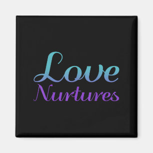 Love Nurtures Suicide Prevention Awareness Design Magnet