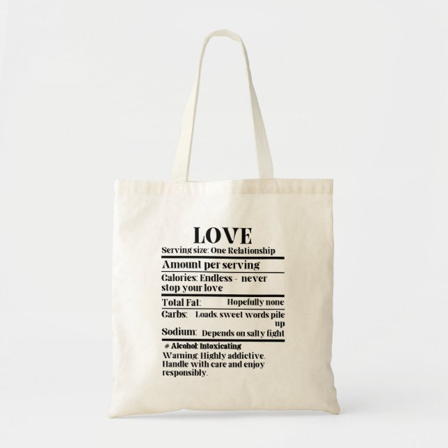 Love - Nutrition facts.w Tote Bag (Front)