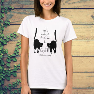 Love of a cat - Charles Dickens quote T-Shirt