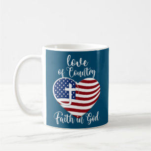 Love Of Country Faith In God Christian 4th of Coffee Mug