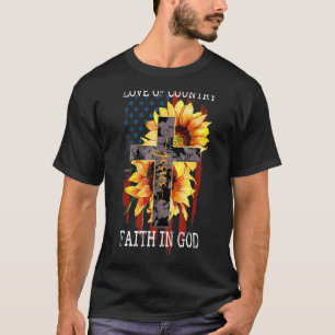 Love Of Country Faith In God Patriotic 4th July Ch T-Shirt