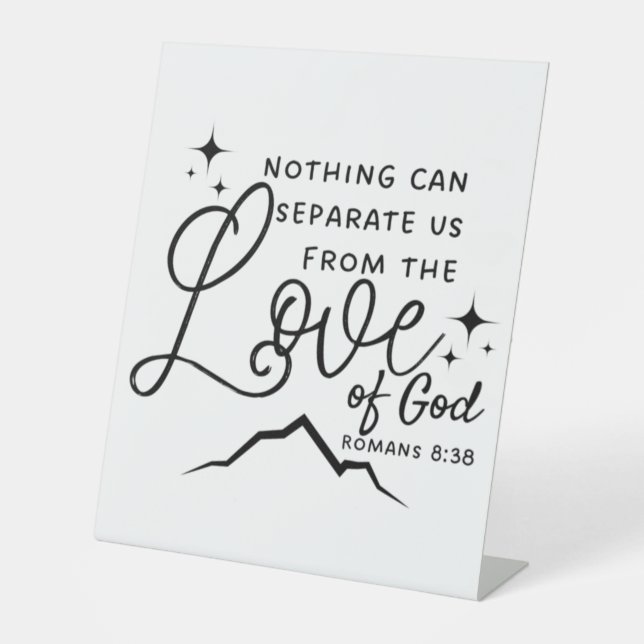 Love of God Scripture Design Pedestal Sign (Front)