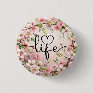 Love of life quote 3 cm round badge