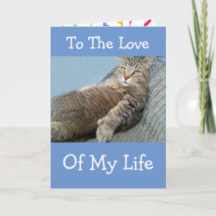 Love Of My Life Birthday Card