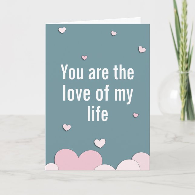 Love of my Life Funny Valentine's Day Holiday Card (Front)