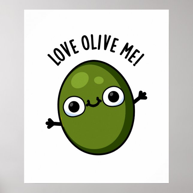 Love Olive Me Cute Food Pun Poster (Front)