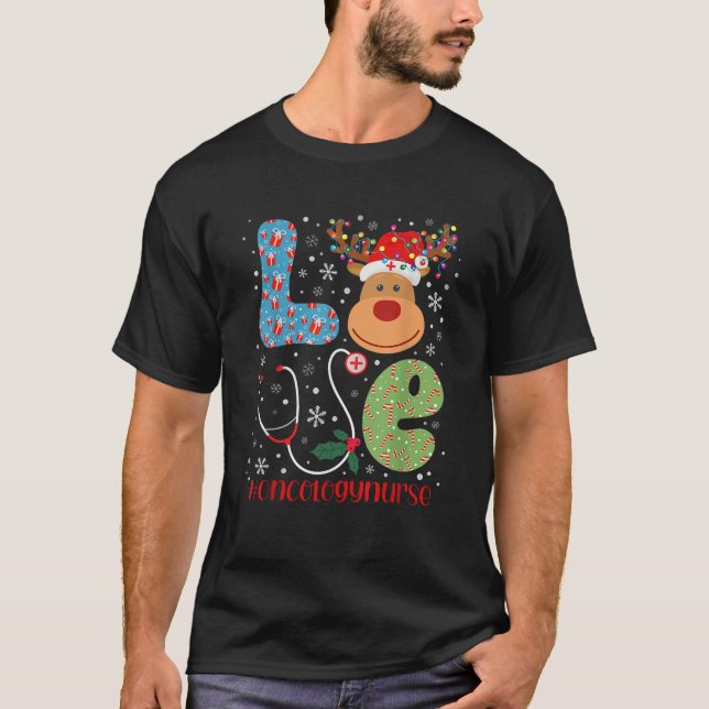 Love Oncology Nurse Christmas Reindeer Xmas Nurse  T-Shirt (Front)