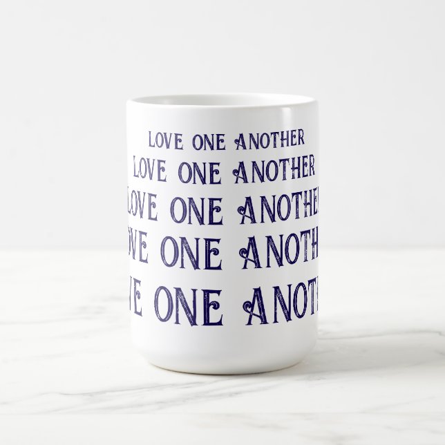Love one another  coffee mug (Center)