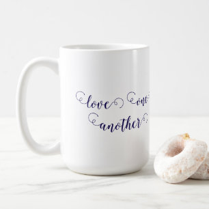 Love one another  coffee mug