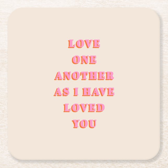 Love One Another John 13 34 Bible Verse Scripture Square Paper Coaster (Front)