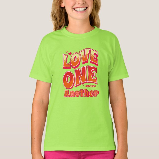 Love One Another John 13:34 T-Shirt (Front)