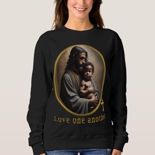 Love one another sweatshirt (Front)