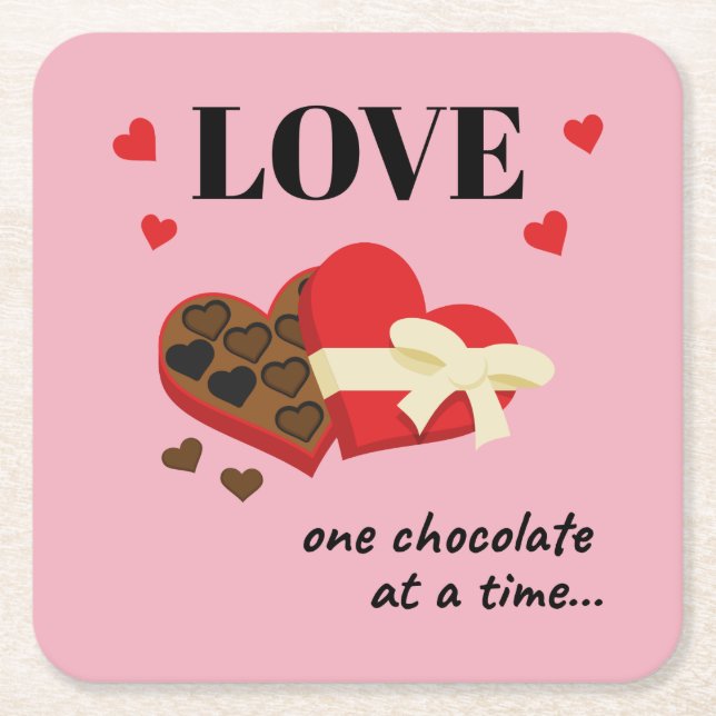 Love One Chocolate at a Time Funny Quote Square Paper Coaster (Front)