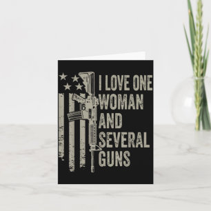 Love one woman and several guns, funny husband dad card