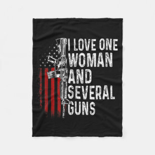Love One Woman and Several Guns Funny Husband Fleece Blanket