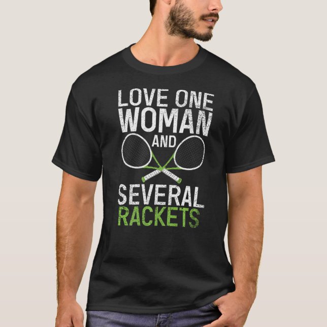Love one Woman and severval Rackets Tennis T-Shirt (Front)