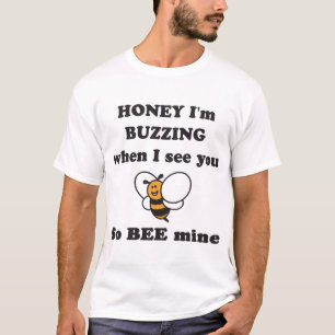 love or social interaction Top Honey I’m buzzing w
