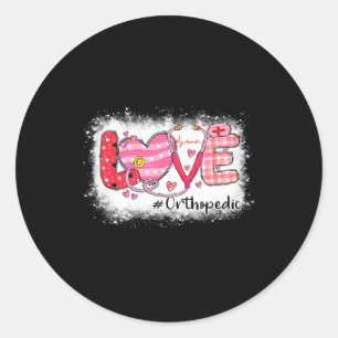 Love Orthopaedic Nurse Life Nursing Heart Valentin Classic Round Sticker