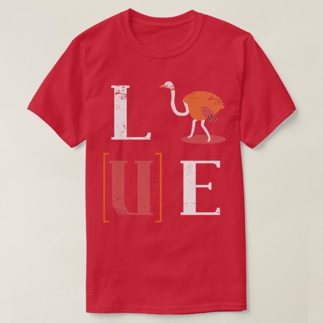 Love Ostrich T-Shirt (Design Front)
