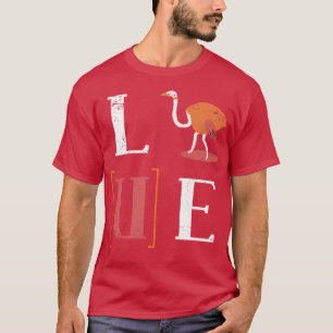 Love Ostrich T-Shirt