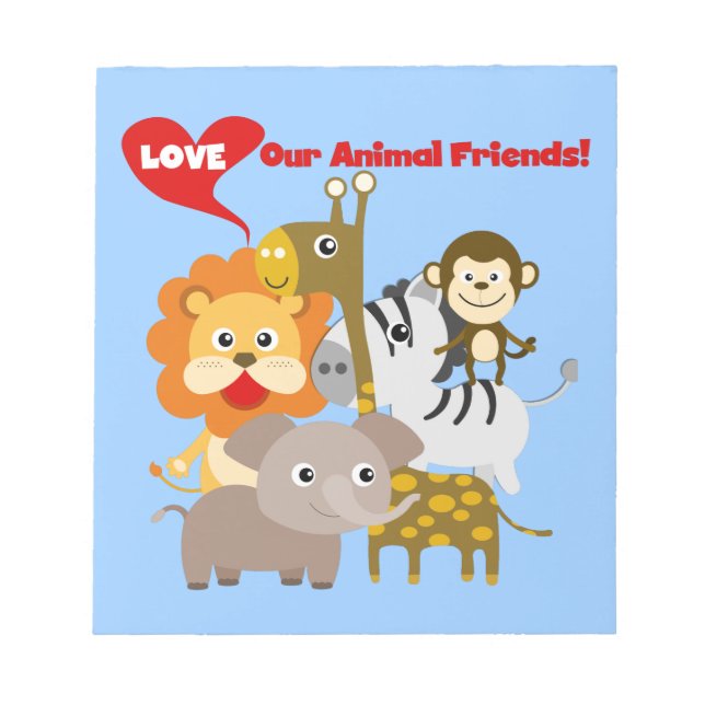 Love Our Animal Friends Notepad (Front)