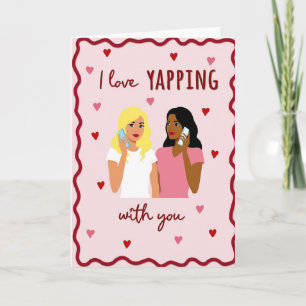 Love Our Long Chats Friend Card