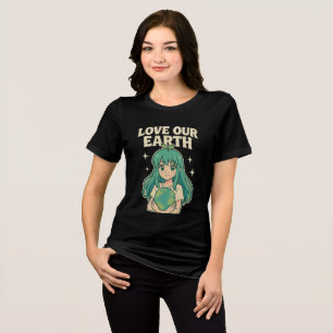 love our Mother Earth Day Tri-Blend Shirt