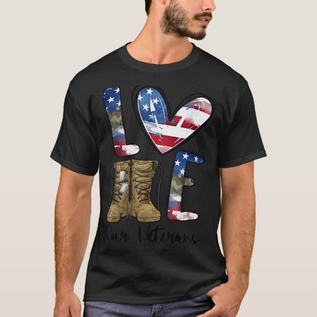 Love Our Veterans Day Proud Military American Flag T-Shirt (Front)