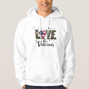 Love Our Veterans Day Proud Military Veteran Day Hoodie