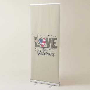 Love Our Veterans Day Proud Military Veteran Day  Retractable Banner