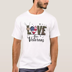 Love Our Veterans Day Proud Military Veteran Day T-Shirt