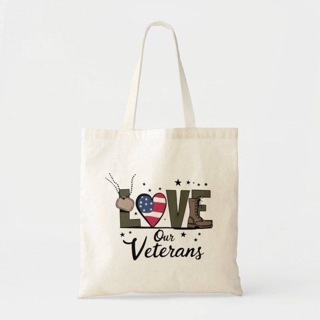 Love Our Veterans Day Proud Military Veteran Day  Tote Bag (Front)