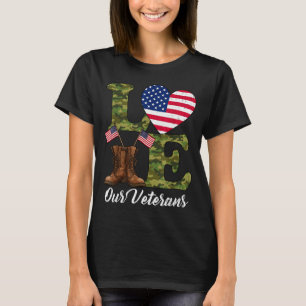 Love Our Veterans Usa Flag Heart Patriotic Army Mi T-Shirt