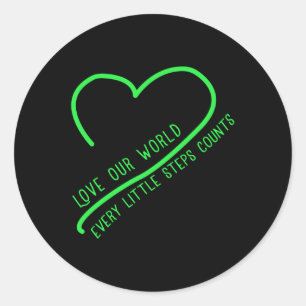 Love Our World Climate Change Environmental Protec Classic Round Sticker