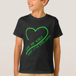 Love Our World Climate Change Environmental Protec T-Shirt