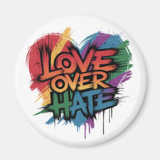Love over hate Gay pride and rights support Magnet
