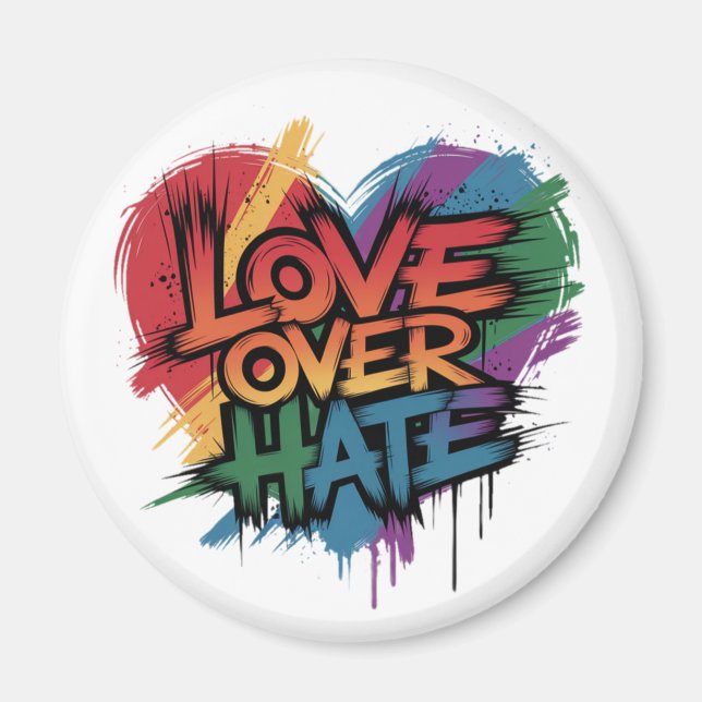 Love over hate Gay pride and rights support Magnet (Front)