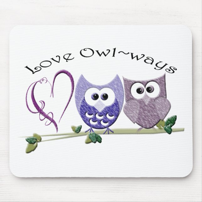Love Owl~ways, cute Owls art gifts Mouse Mat (Front)
