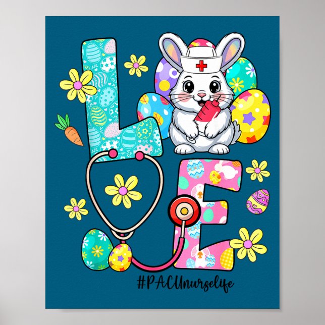 Love pacu nurse life bunny stethoscope easter  poster (Front)