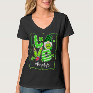 Love Para Life Gnome Funny St Patrick S Day Shamro T-Shirt