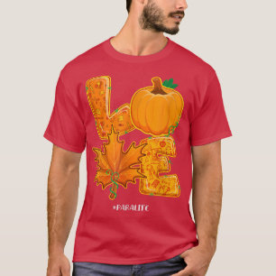Love Para Life Happy Fall Autumn Pumpkin Maple Lea T-Shirt