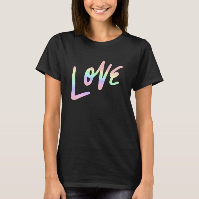 Love Pastel Rainbow Love Cool T-Shirt (Front)