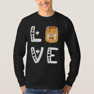 Love Pb Peanut Butter High Protein Food Paste Sand T-Shirt