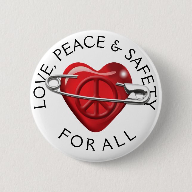 Love Peace and Safety For All red heart 6 Cm Round Badge (Front)