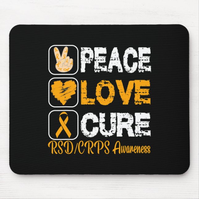 LOVE PEACE CURE RSD CRPS AWARENESS  MOUSE MAT (Front)