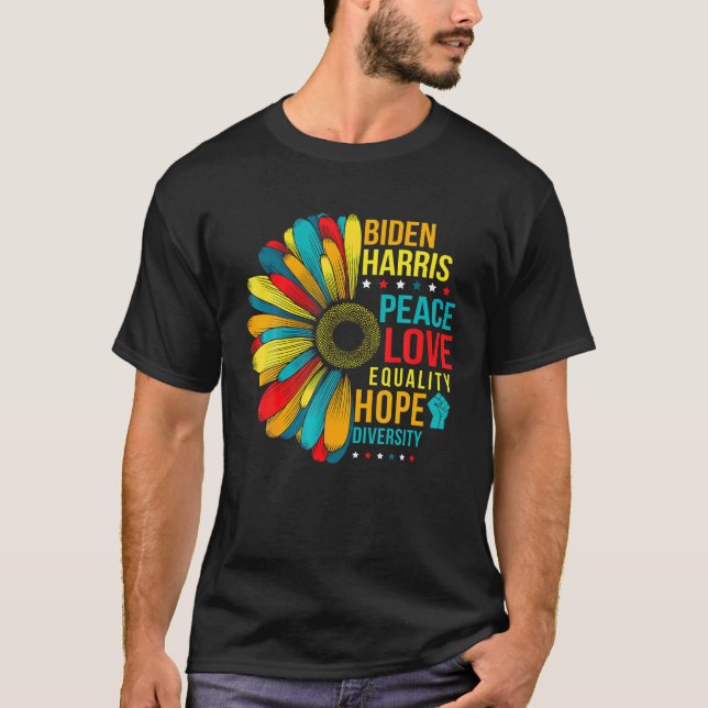 Love Peace Diversity Equality Hope Shirt Biden Har (Front)