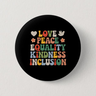 Love Peace Diversity Inclusion Equality Black Hist 6 Cm Round Badge