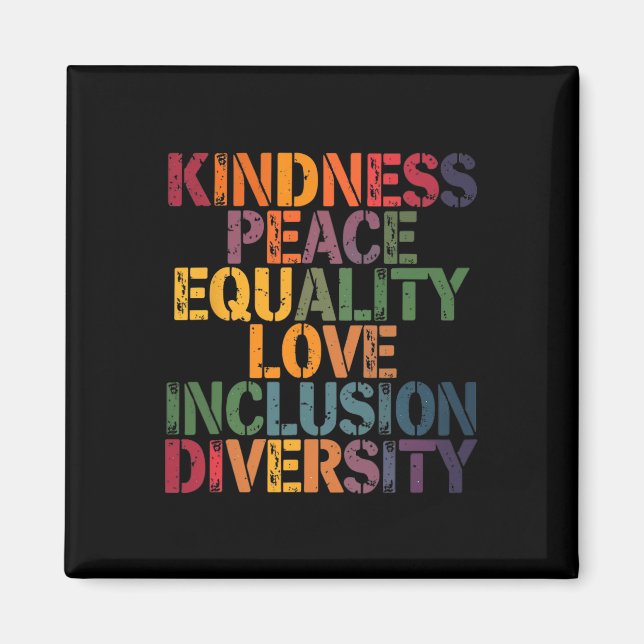 Love Peace Diversity Inclusion Equality Black Hist Magnet (Front)