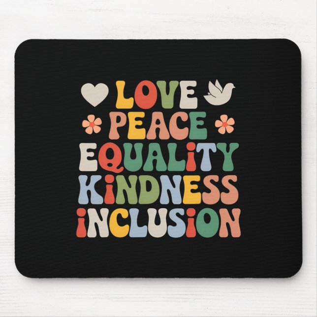 Love Peace Diversity Inclusion Equality Black Hist Mouse Mat (Front)